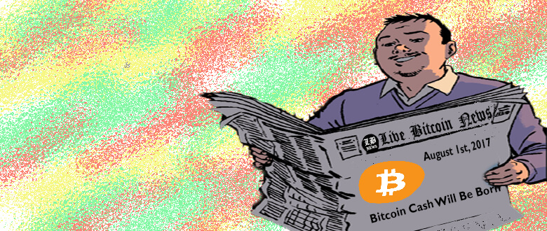 An Imminent Fork, Bitcoin Cash and Possible Chaos – Are You Prepared?