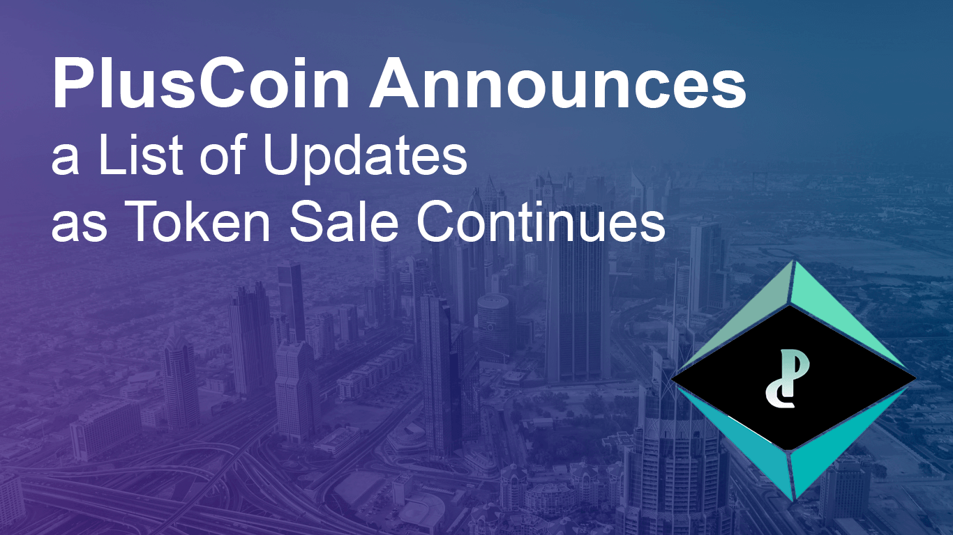 PlusCoin Announces a List of Updates as Token Sale Continues
