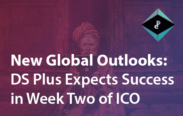 New Global Outlooks and iPhone X’s: DS Plus Expects Success in Week Two of ICO