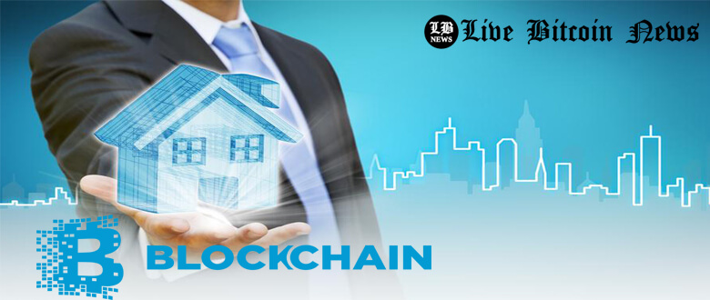 That’s Why the Blockchain Can Revolutionize the Real Estate Market