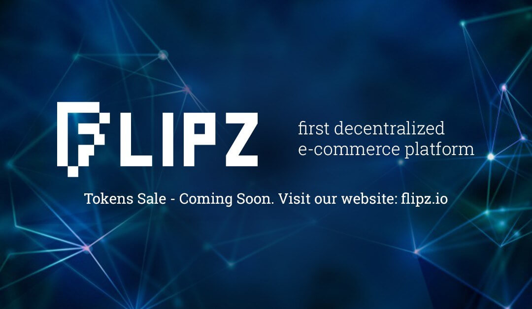 Flipz Seeks to Be the First Decentralized E-commerce Platform