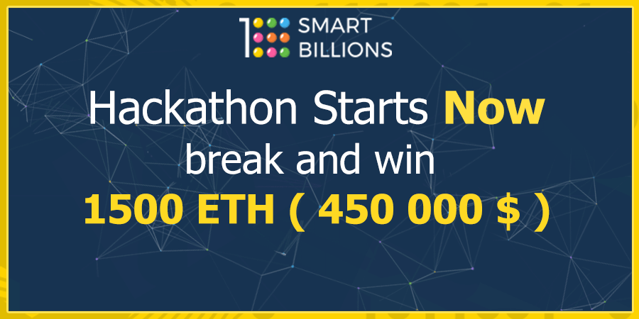 SmartBillions Hackathon, Break and Win 1500 ETH