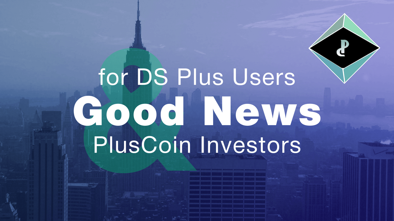 Good News for DS Plus Users and PlusCoin Investors