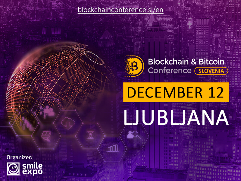 An International Blockchain & Bitcoin Conference will take place in Slovenia!