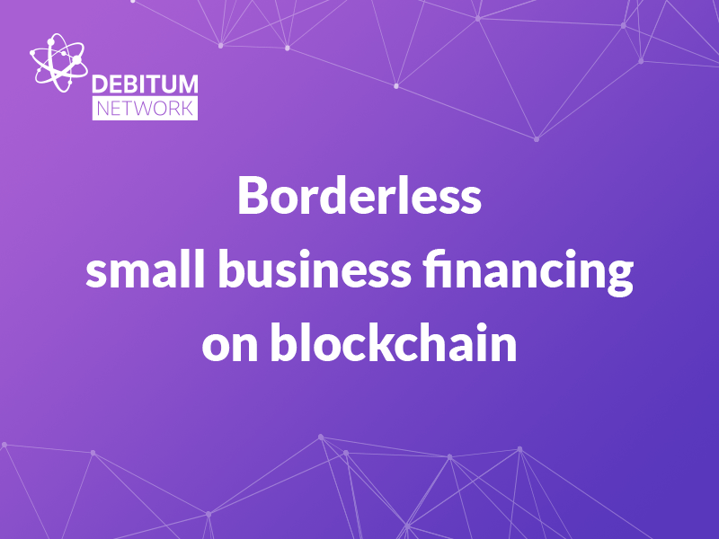 Debitum Network Leverages Ethereum Blockchain to Deliver Game-changing Small Business Finance Solution