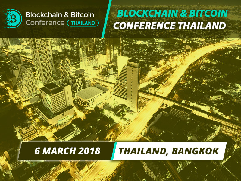 Blockchain & Bitcoin Conference Thailand: Major International Conference Dedicated to Blockchain, Cryptocurrencies and ICOs