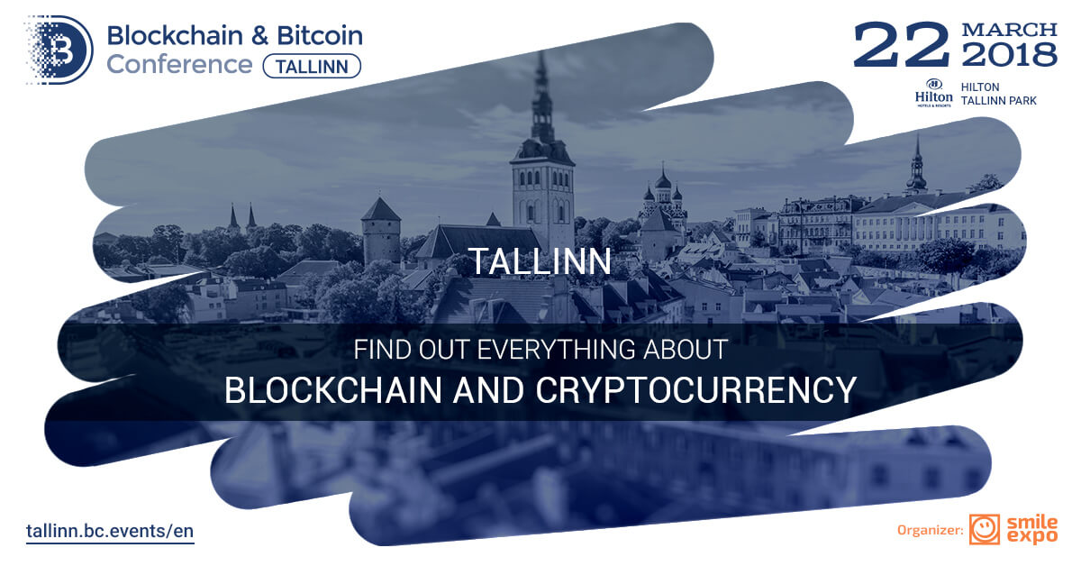 Crypto experts will gather at Blockchain & Bitcoin Conference Tallinn on March 22
