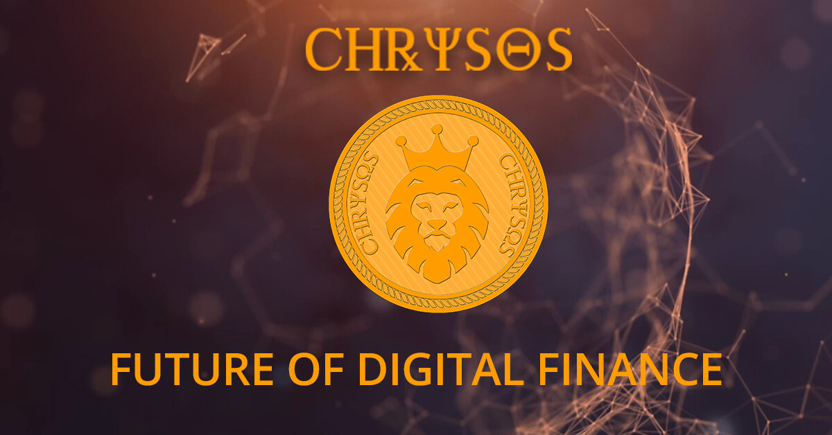 How CHRYSOS Promises Big to the Cryptocurrency World