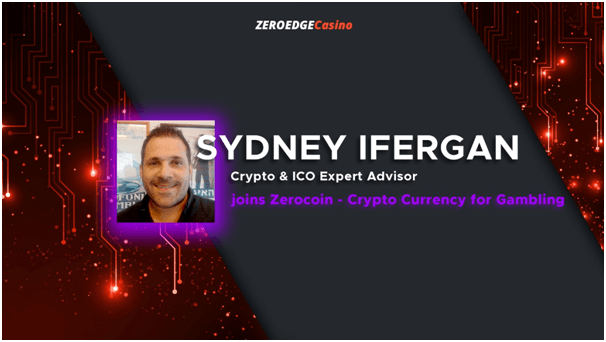 Sydney Ifergan-Crypto & ICO Expert Advisor joins Zerocoin – CryptoCurrency for Gambling