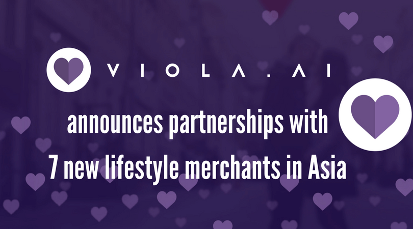 Viola.AI Announces Partnerships With 7 New Lifestyle Merchants in Asia