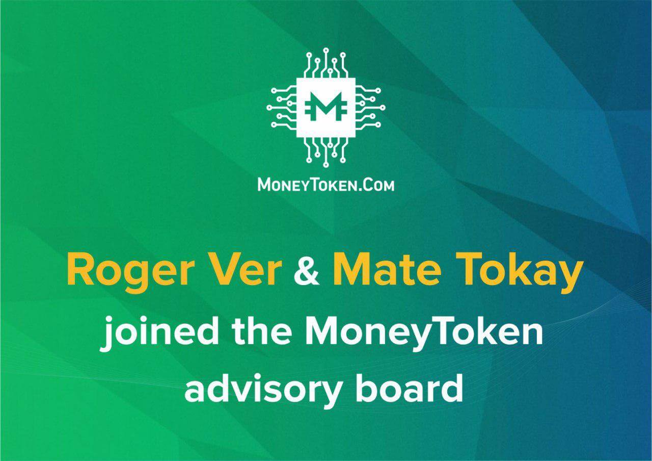 Roger Ver, Founder of Bitcoin.Com, and COO Mate Tokay Join MoneyToken Advisory Board – Bringing Benefits to the BCH Community
