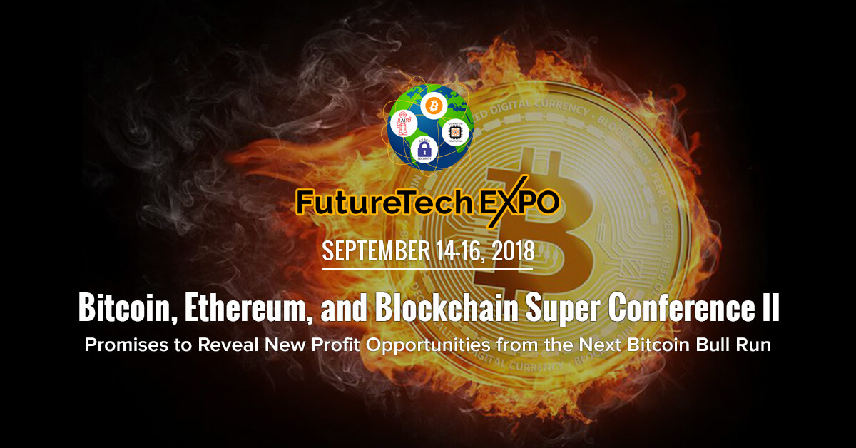 Bitcoin, Ethereum, and Blockchain Super Conference II Promises to Reveal New Profit Opportunities from the Next Bitcoin Bull Run
