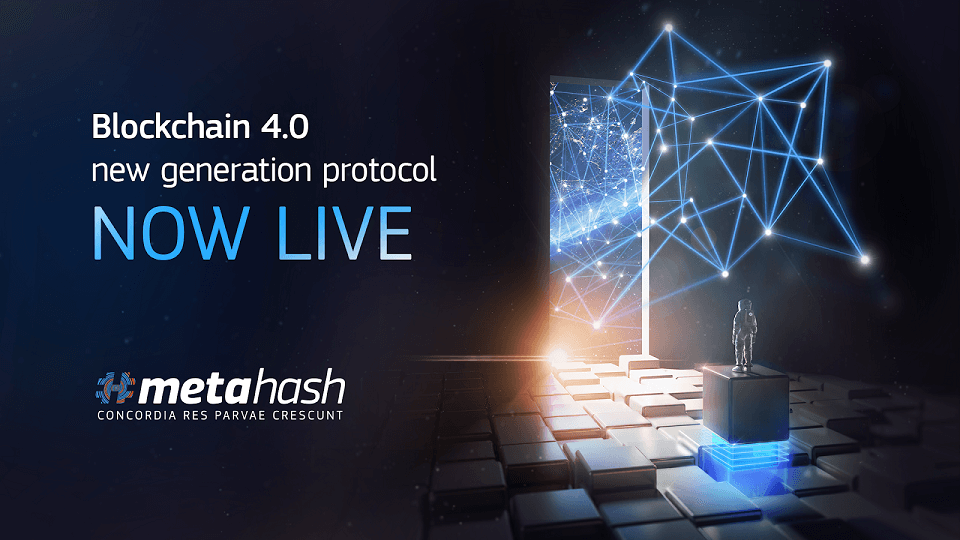 #MetaHash Protocol: A Next-Generation Solution Based on Blockchain 4.0