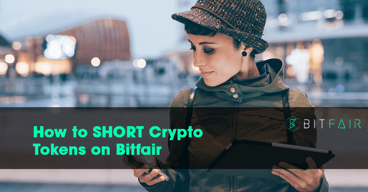 How to Short Crypto Tokens on Bitfair?