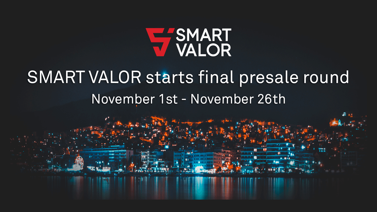 SMART VALOR Opens the Final Round of Presale for Its Cryptocurrency VALOR