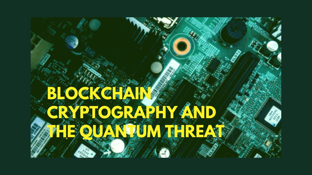 Blockchain Cryptography and the Quantum Threat