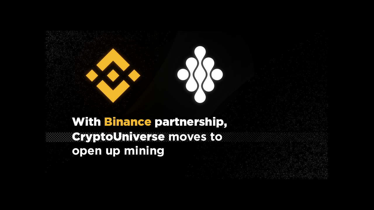 CryptoUniverse Moves To Set New Standard in Mining Transparency With Binance Partnership