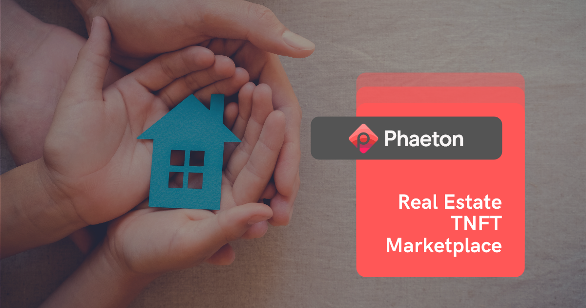 Phaeton Introduces a Renewable Energy Powered Real Estate Tangible NFT Marketplace