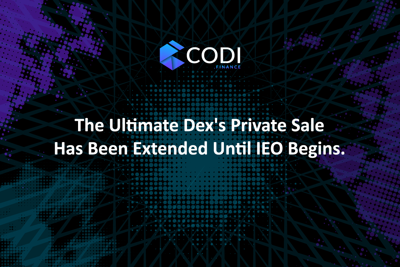 CODI Finance Announces Extension Of The Private Sale Of Its Native Token “$CODI.”