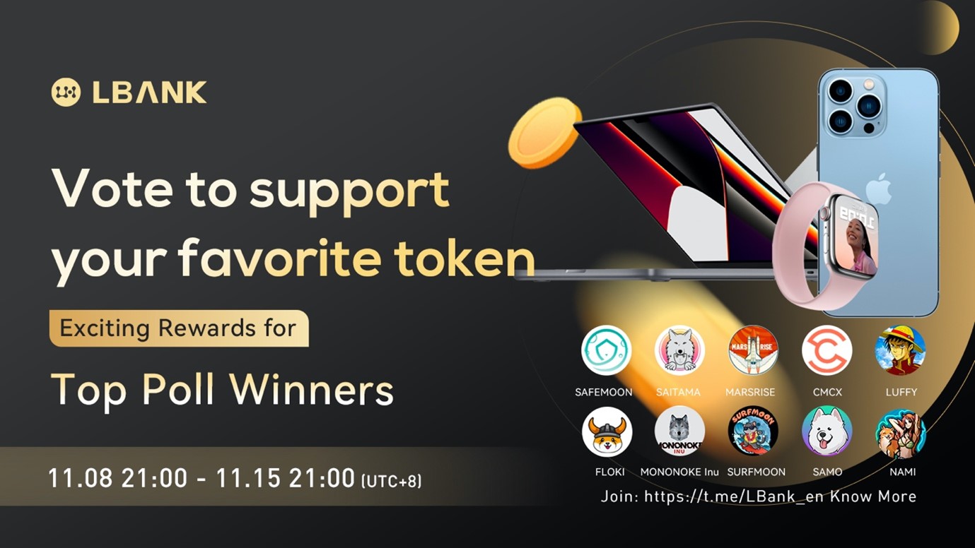 LBank: Community’s Favorite Token Voting Is in Full Swing, Come Vote and Win MacBook Pro