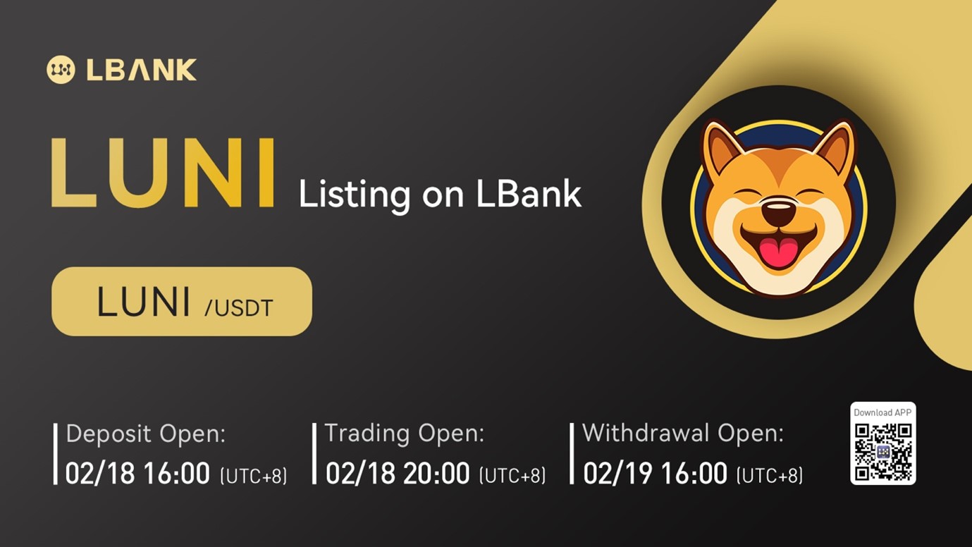 LBank Exchange Will List LUNI on February 18, 2022