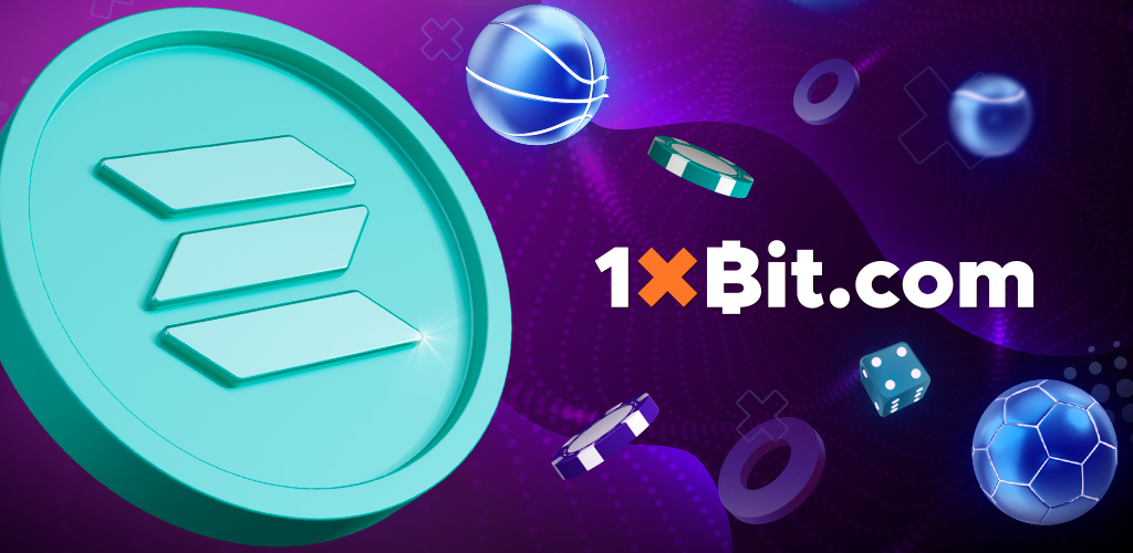 Meet Solana on 1xBit: A New Payment Method