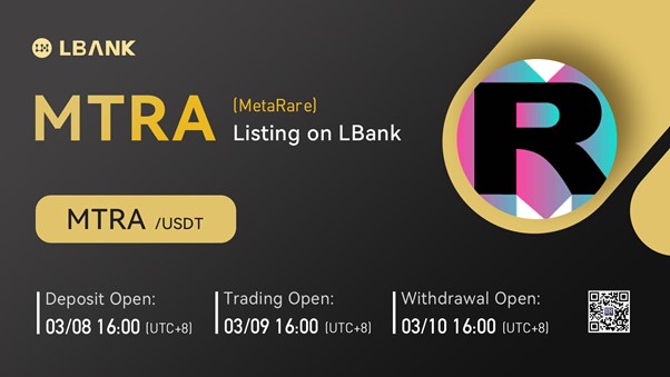 MetaRare (MTRA) Is Now Available for Trading on LBank Exchange