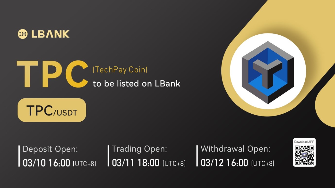 LBank Exchange Will List TechPay Coin (TPC) on March 11, 2022