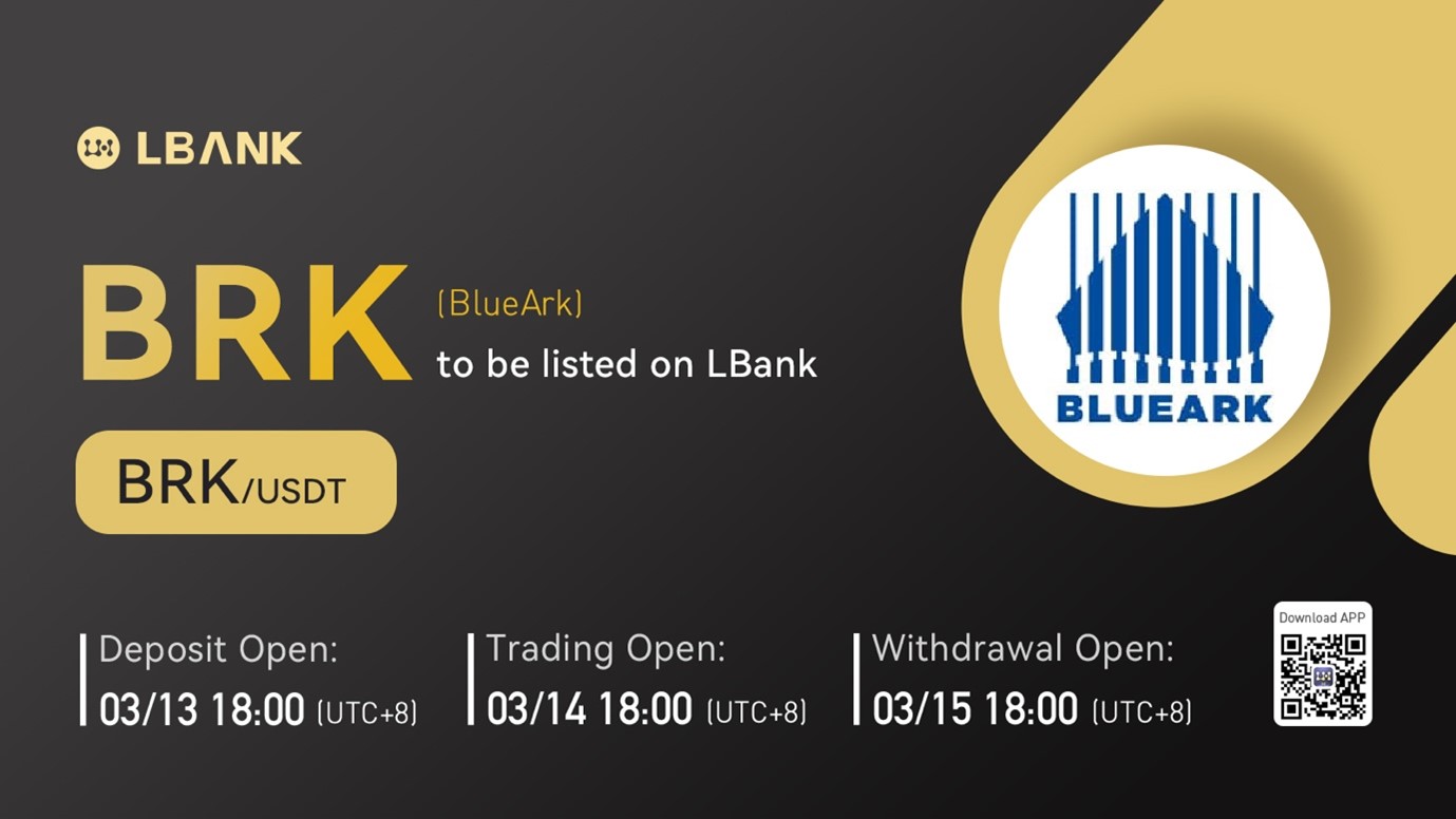 LBank Exchange Will List BlueArk (BRK) on March 14, 2022