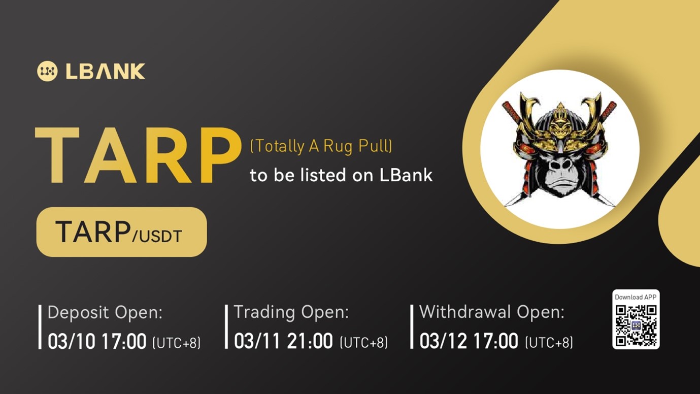 LBank Exchange Will List Tarp Token (Totally A Rug Pull) on March 11, 2022