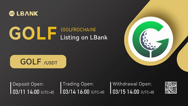 LBank Exchange Will List Golfrochain (GOLF) on March 14, 2022