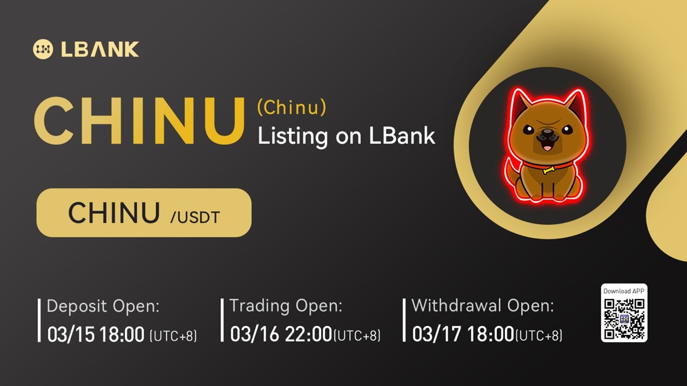 Chinu (CHINU) Is Now Available for Trading on LBank Exchange
