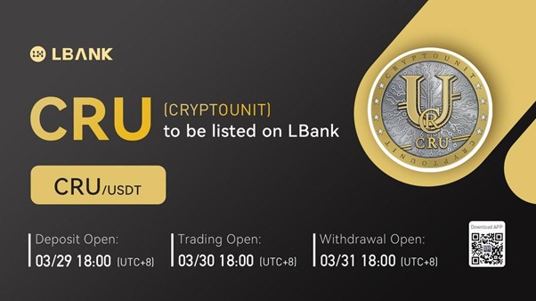 LBank Exchange Will List Cryptounit (CRU) on March 30, 2022