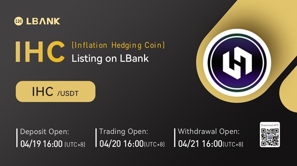 LBank Exchange Will List Inflation Hedging Coin (IHC) on April 20, 2022