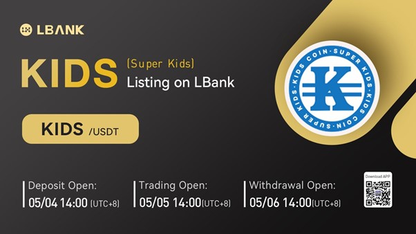 LBank Exchange Will List Super Kids (KIDS) on May 5, 2022