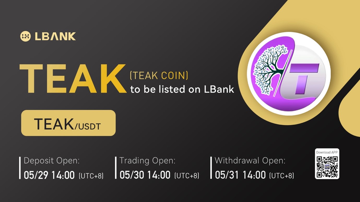 LBank Exchange Will List TEAK COIN (TEAK) on May 30, 2022