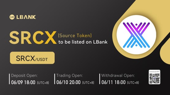 LBank Exchange Will List Source Token (SRCX) on June 10, 2022