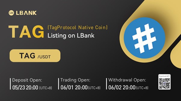 LBank Exchange Will List Tagcoin (TAG) on June 1, 2022