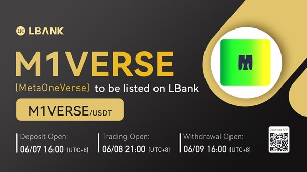 LBank Exchange Will List MetaOneVerse (M1VERSE) on June 8, 2022
