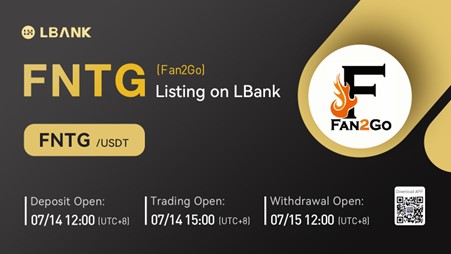 Fan2Go (FNTG) Is Now Available for Trading on LBank Exchange