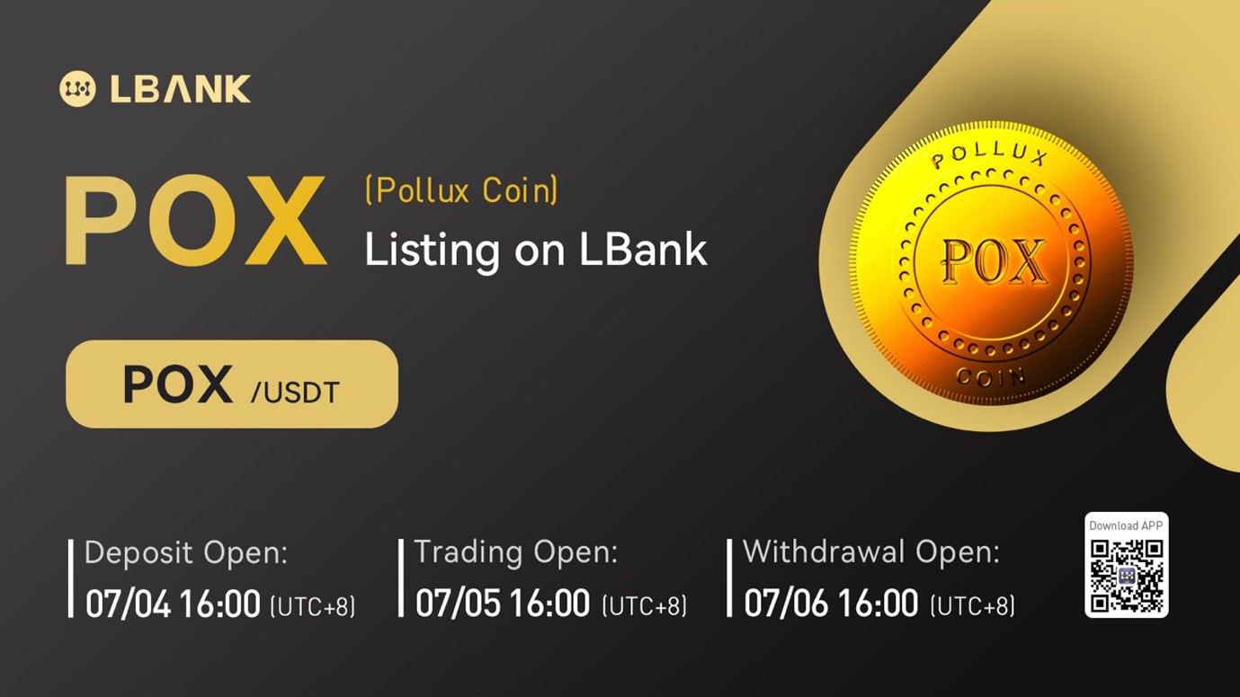 Pollux Coin (POX) Is Now Available for Trading on LBank Exchange