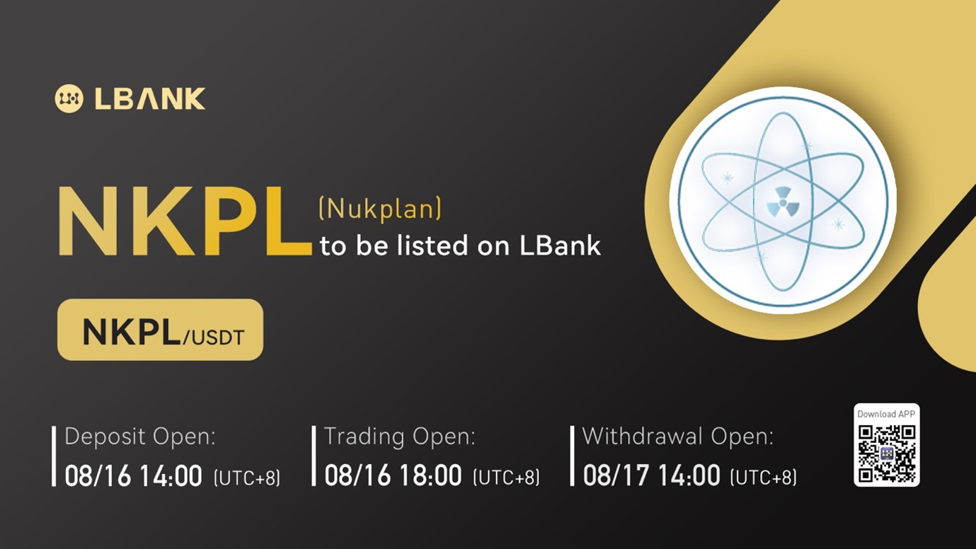 Nukplan (NKPL) Is Now Available for Trading on LBank Exchange