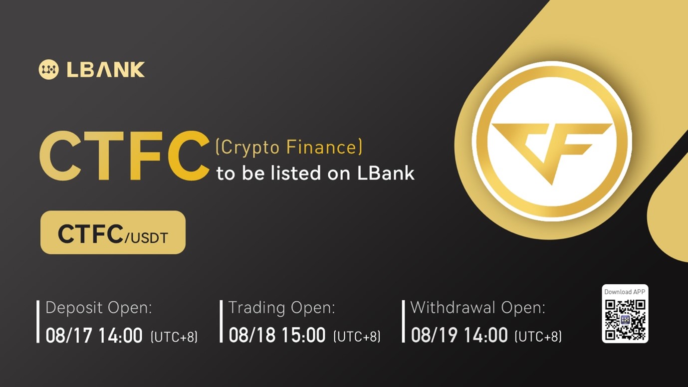 Crypto Finance Coin (CTFC) Is Now Available for Trading on LBank Exchange