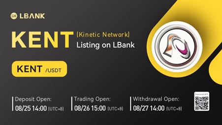 Kinetic Network Token (KENT) Is Now Available for Trading on LBank Exchange