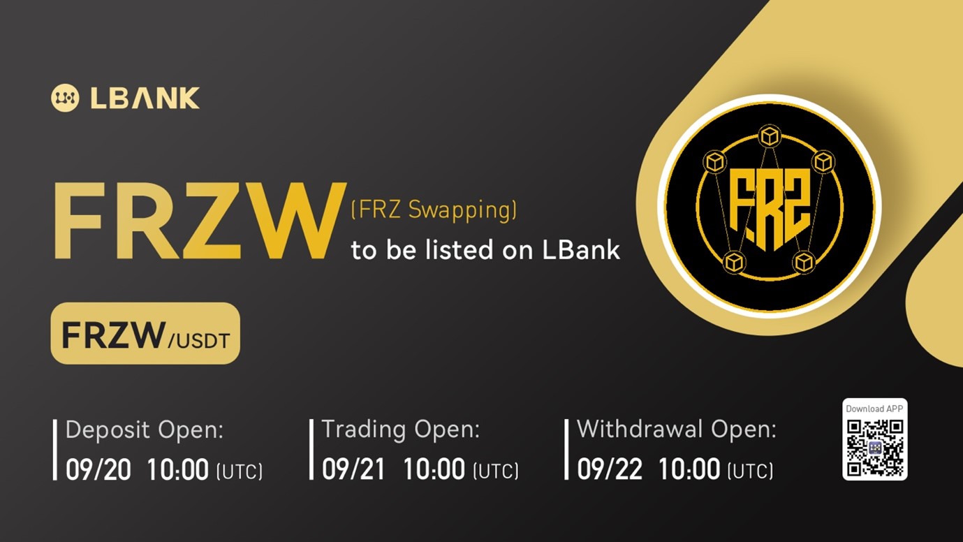 FRZ Swapping (FRZW) Is Now Available for Trading on LBank Exchange