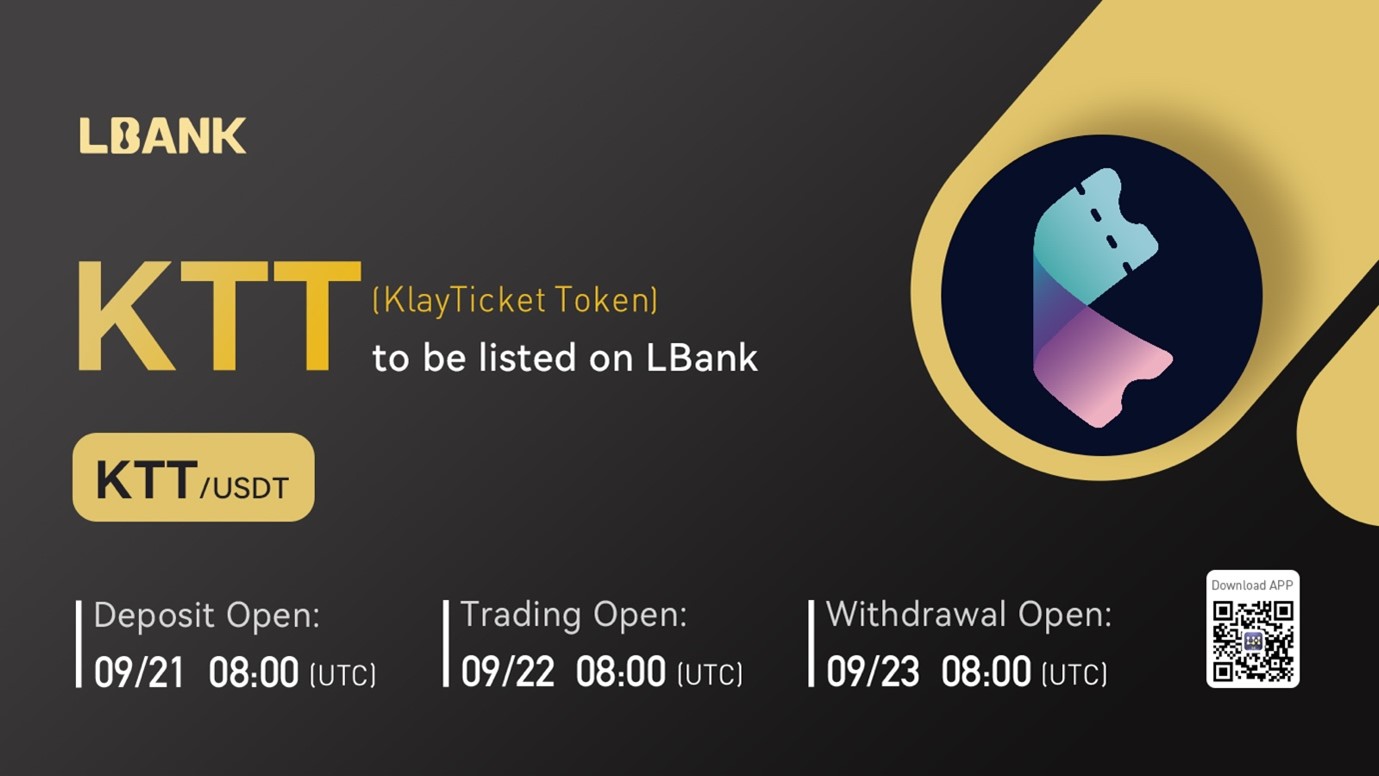 KlayTicket Token (KTT) Is Now Available for Trading on LBank Exchange