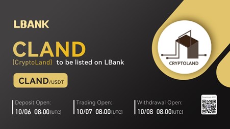 CryptoLand (CLAND) Is Now Available for Trading on LBank Exchange