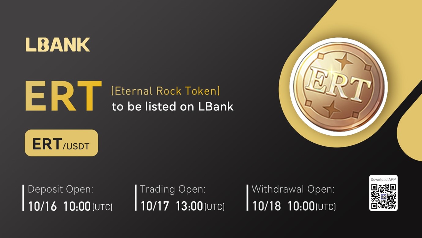 LBank Exchange Will List Eternal Rock Token (ERT) on October 17, 2022