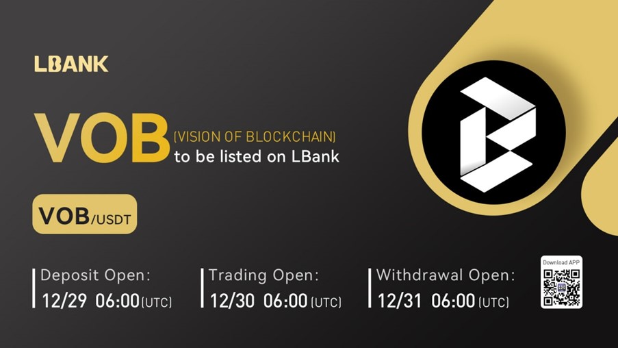 VISION OF BLOCKCHAIN (VOB) Is Now Available for Trading on LBank Exchange