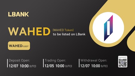 LBank Exchange Will List WAHED Token (WAHED) on December 5, 2022